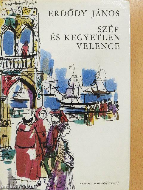 Szép és kegyetlen Velence