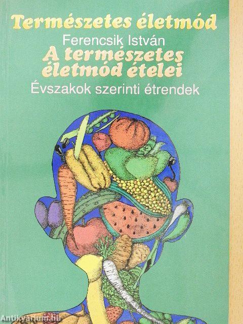 A természetes életmód ételei