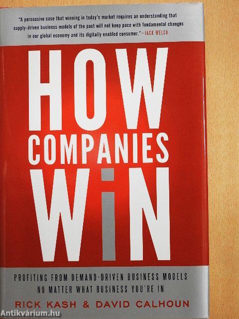 How Companies Win