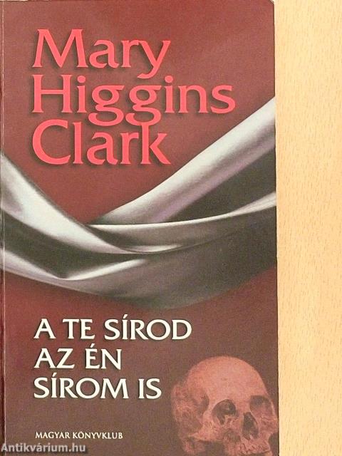 A te sírod az én sírom is