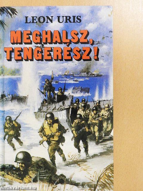 Meghalsz, tengerész!