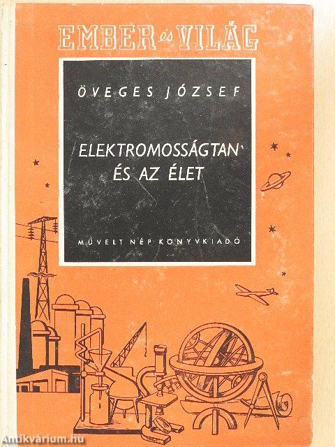 Elektromosságtan és az élet