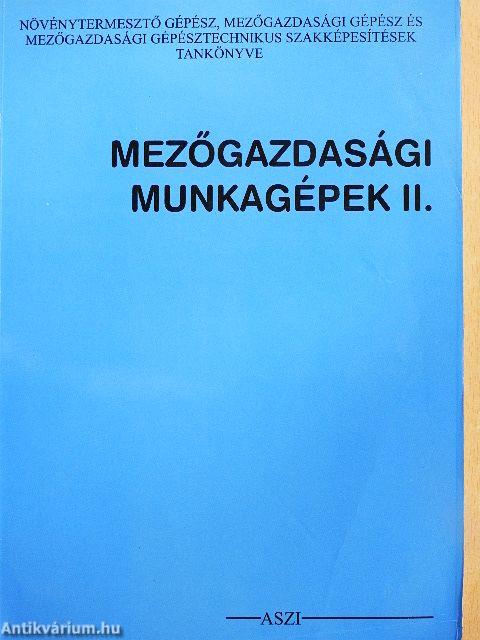 Mezőgazdasági munkagépek II.
