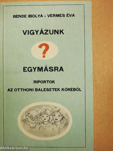 Vigyázunk egymásra?