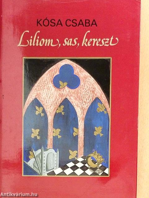 Liliom, sas, kereszt