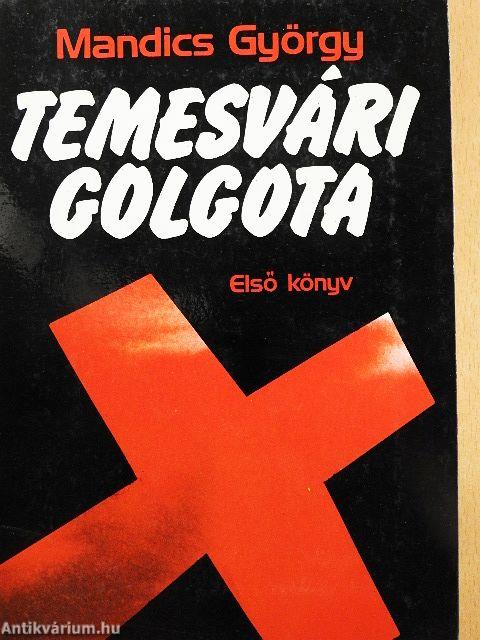 Temesvári Golgota I-III.