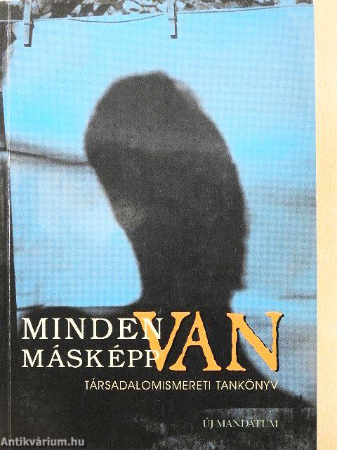 Minden másképp van
