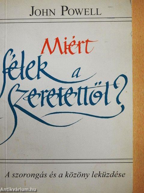 Miért félek a szeretettől?