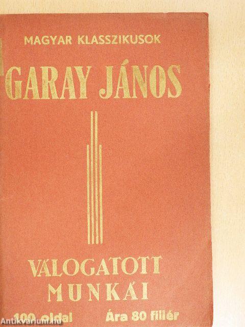Garay János válogatott munkái