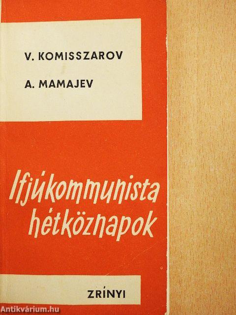 Ifjúkommunista hétköznapok
