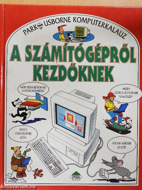 A számítógépről kezdőknek