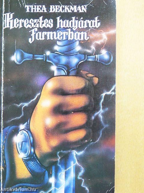 Keresztes hadjárat farmerban