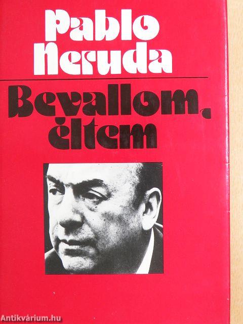 Bevallom, éltem
