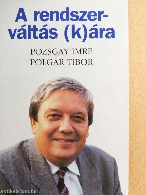 A rendszerváltás (k)ára