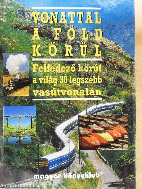 Vonattal a Föld körül