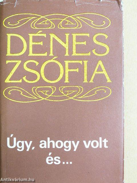 Úgy, ahogy volt és...