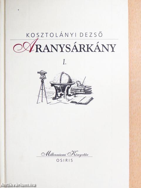 Aranysárkány I-II.