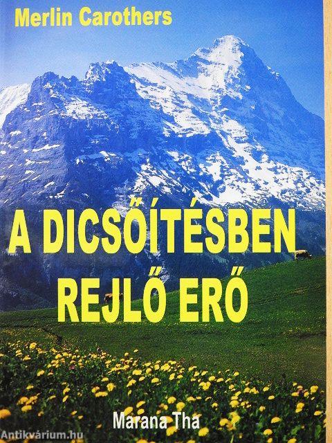 A dicsőítésben rejlő erő
