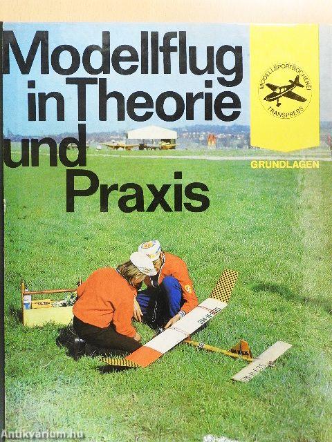 Modellflug in Theorie und Praxis
