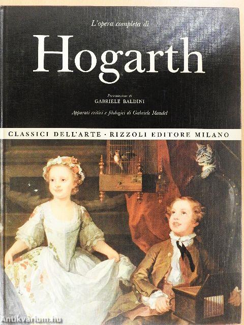 L'opera completa di Hogarth pittore