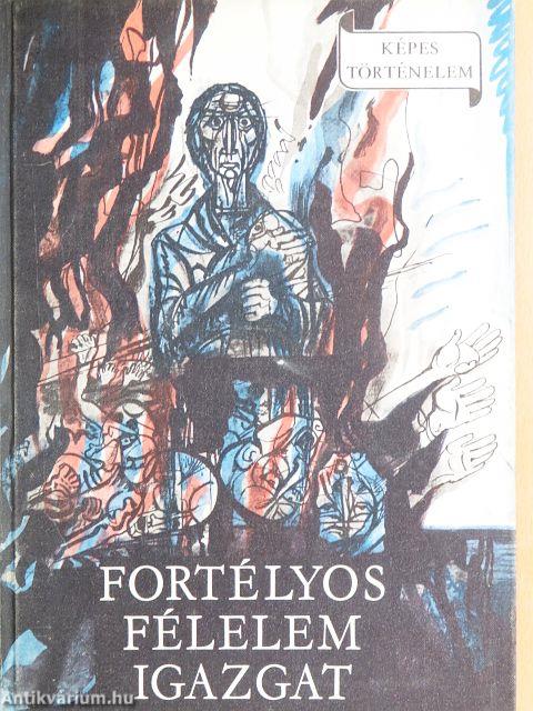 Fortélyos félelem igazgat