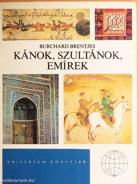 Kánok, szultánok, emírek