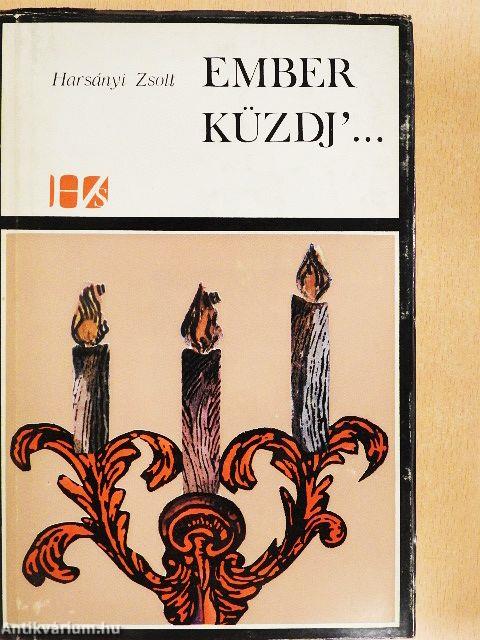 Ember küzdj'...