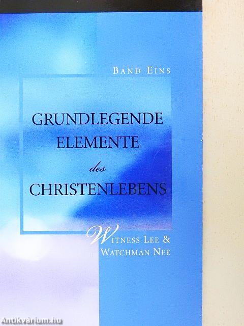 Grundlegende Elemente des Christenlebens 1.