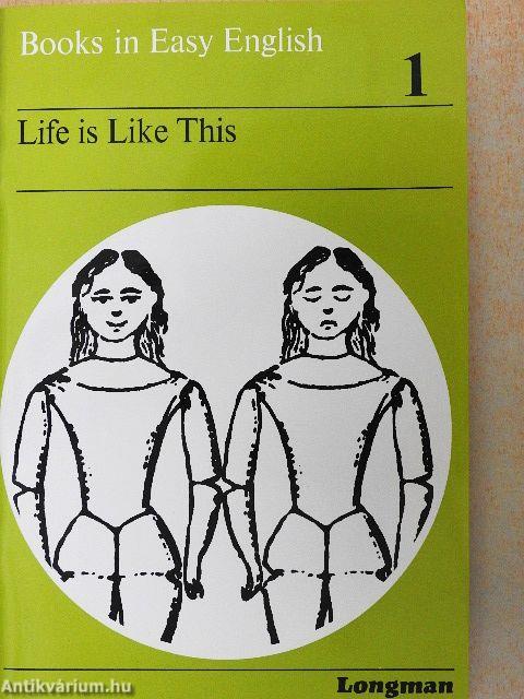 Life is Like This