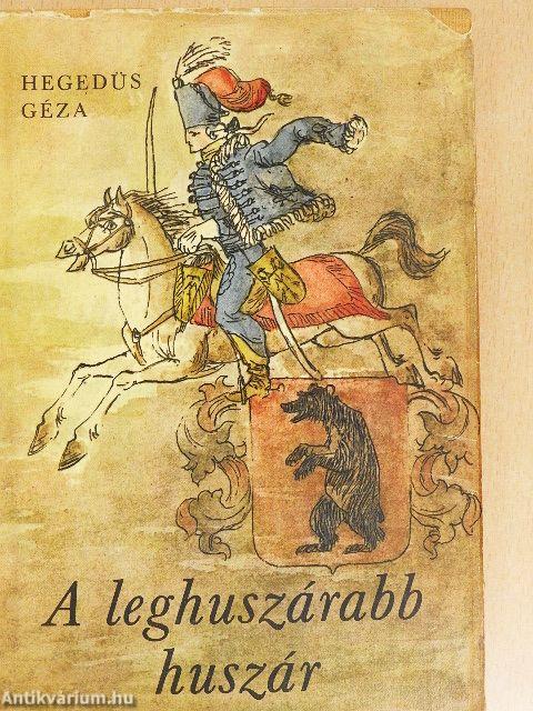 A leghuszárabb huszár/Zálogosdi bécsi módra