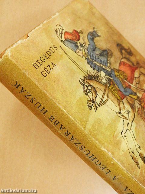 A leghuszárabb huszár/Zálogosdi bécsi módra