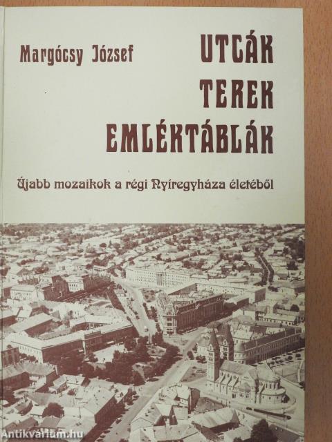 Utcák, terek, emléktáblák V. (dedikált példány)