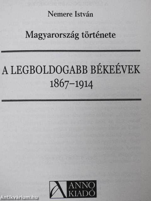 A legboldogabb békeévek (dedikált példány)