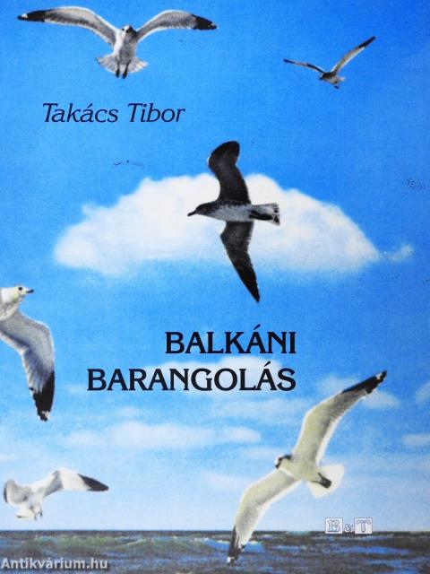 Balkáni barangolás (dedikált példány)