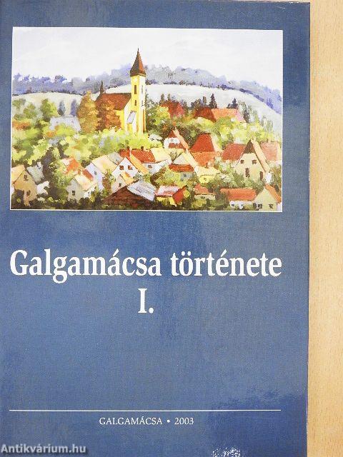 Galgamácsa története I.