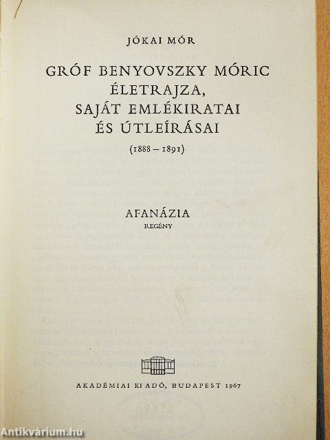 Gróf Benyovszky Móric életrajza, saját emlékiratai és útleírásai