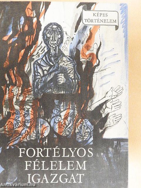 Fortélyos félelem igazgat