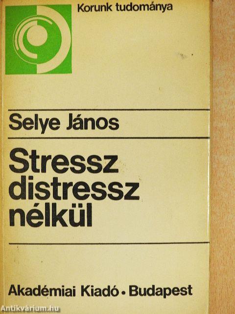 Stressz distressz nélkül