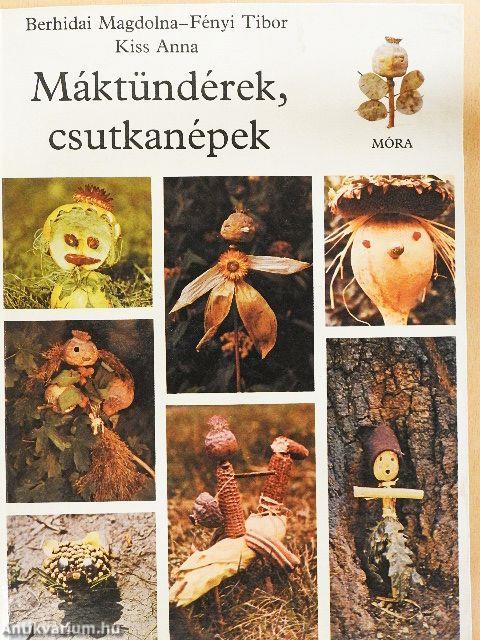 Máktündérek, csutkanépek