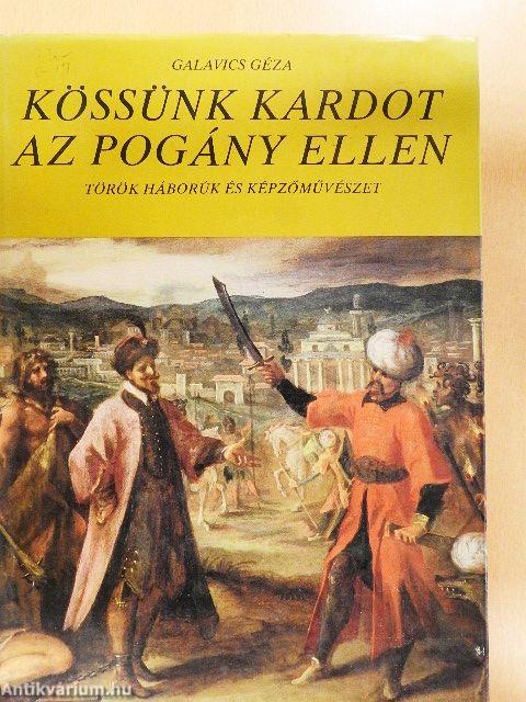 Kössünk kardot az pogány ellen