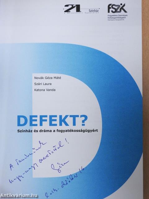 Defekt? (dedikált példány)
