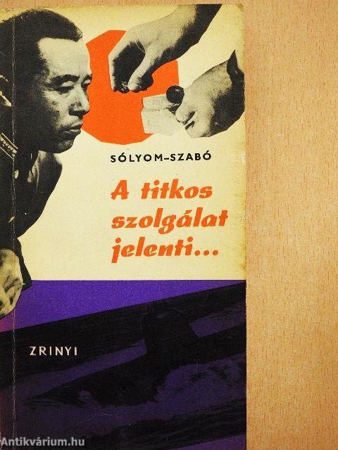 A titkosszolgálat jelenti...
