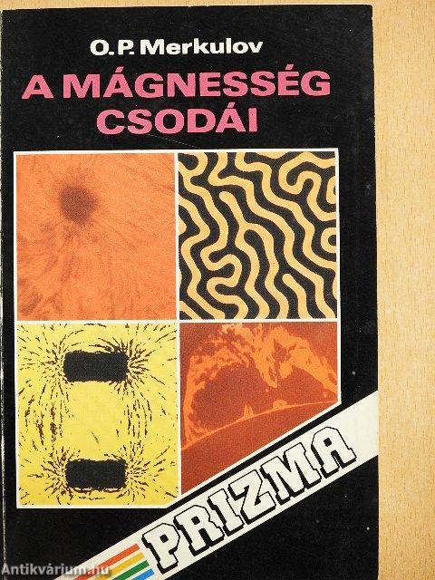 A mágnesség csodái