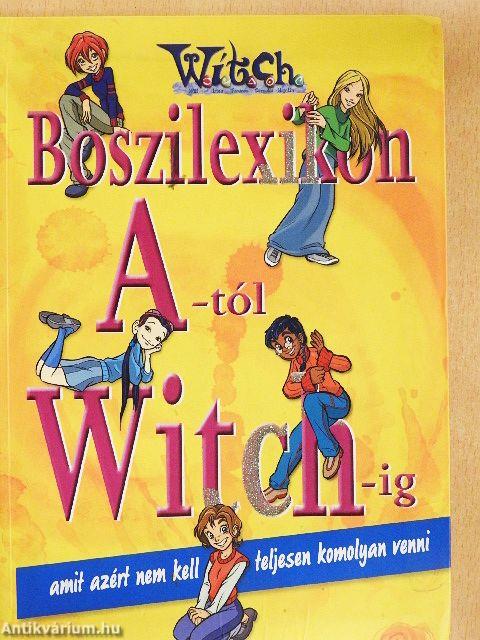 Boszilexikon A-tól Witch-ig
