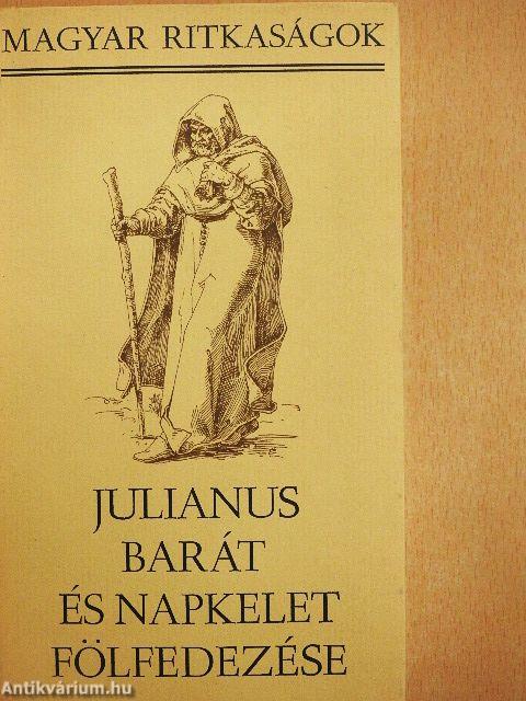 Julianus barát és napkelet fölfedezése