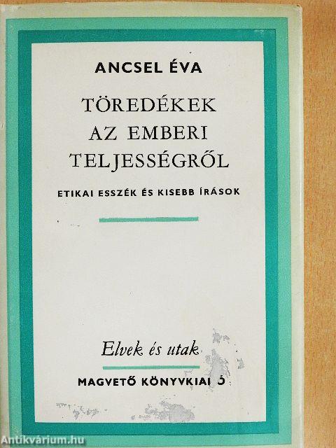 Töredékek az emberi teljességről