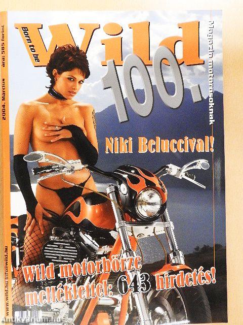 Born to be Wild 2004. március