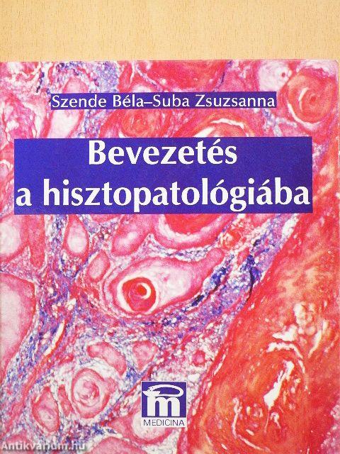 Bevezetés a hisztopatológiába