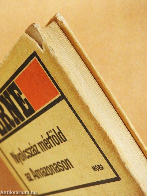 Nyolcszáz mérföld az Amazonason