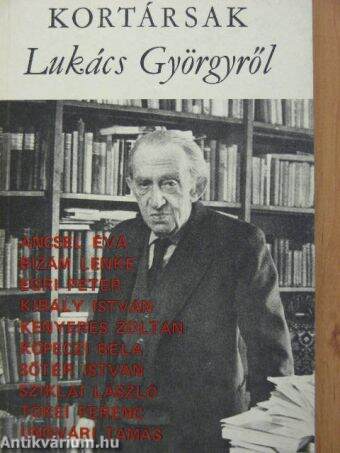 Kortársak Lukács Györgyről